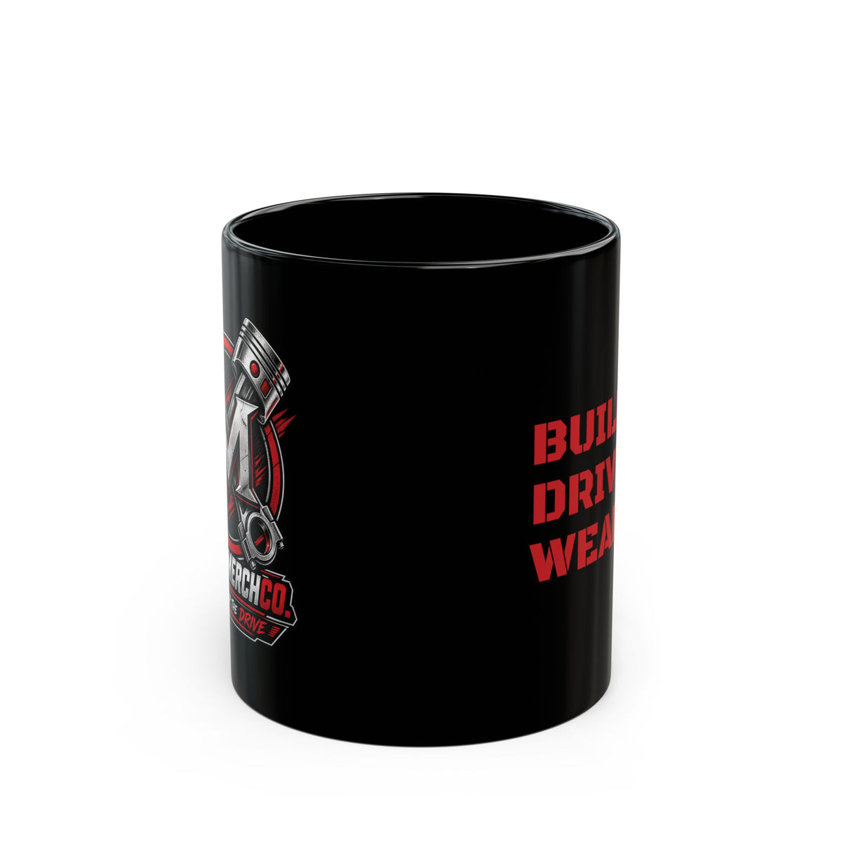 Build It Drive It Wear It - THE ORIGINAL MUG