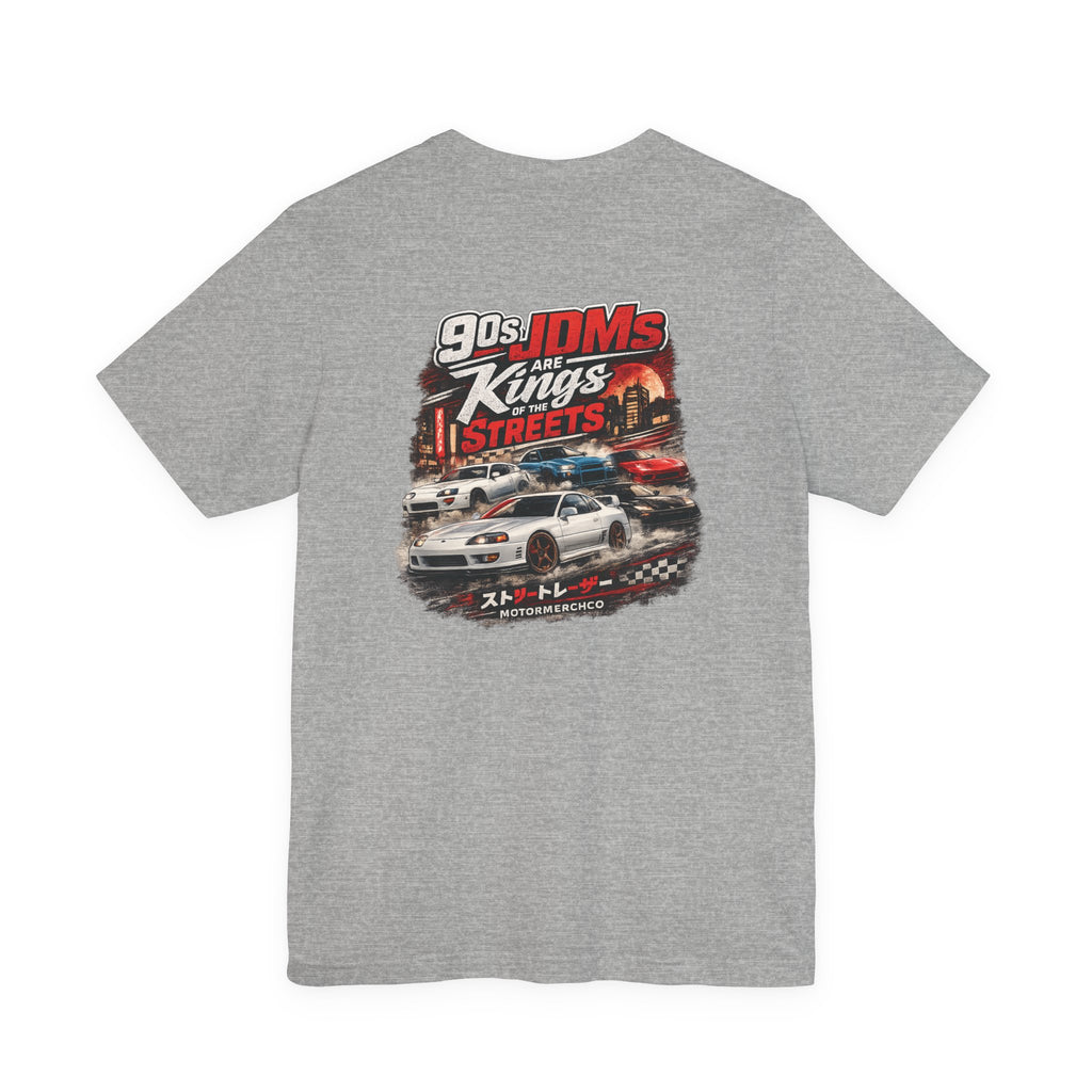 90s JDMs Are Kings Streets Tee