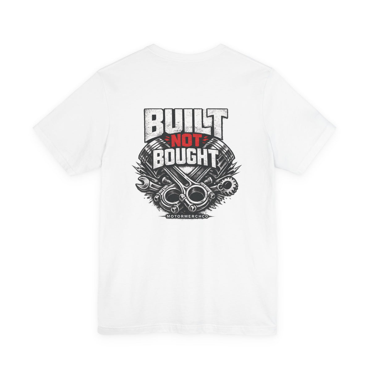 Built Not Bought Tee