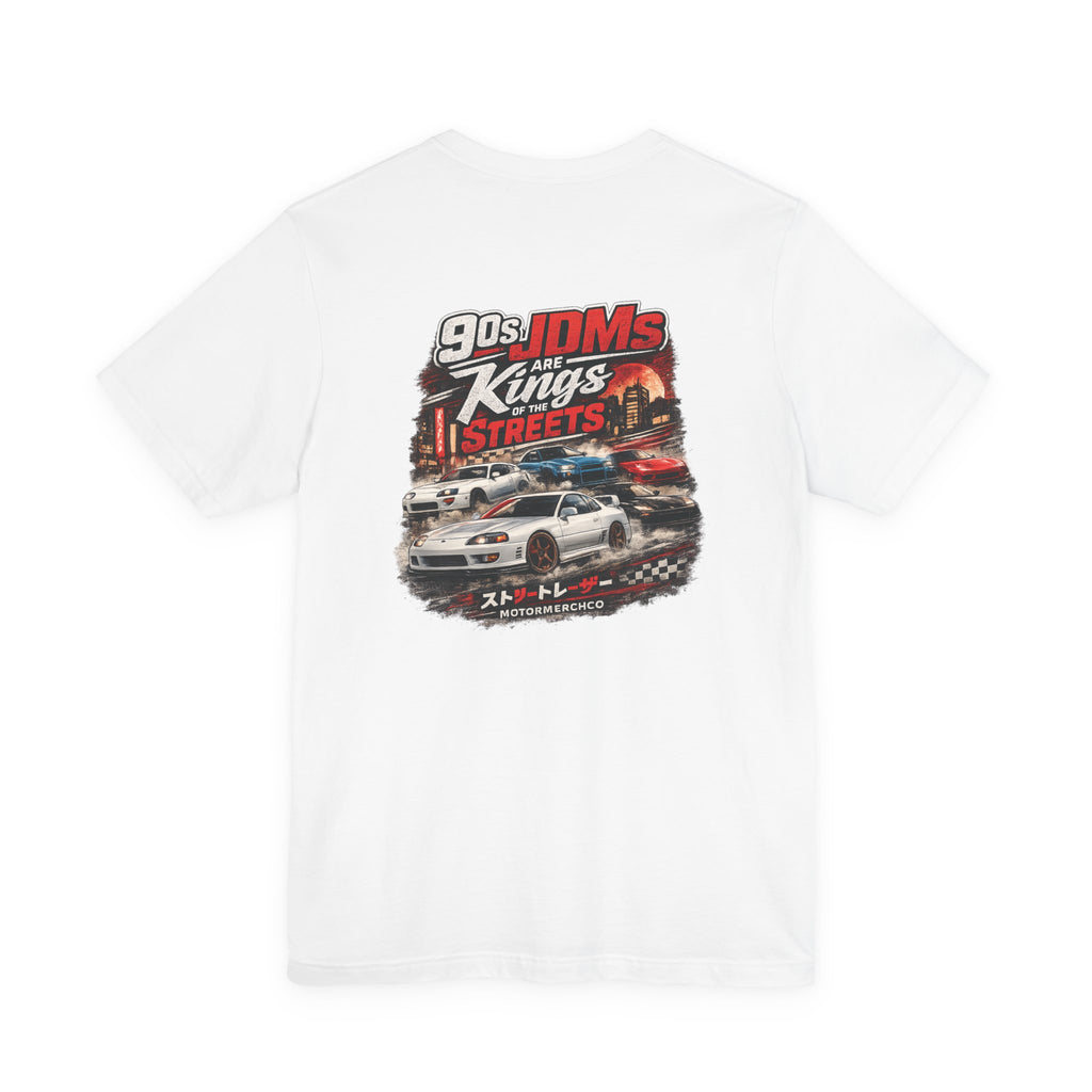 90s JDMs Are Kings Streets Tee